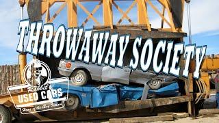 Throwaway Society- Rabbit's Used Cars