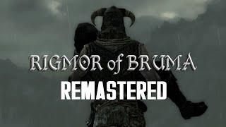 Rigmor of Bruma- Remastered: 30 hours of pain