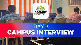 Day 2 Campus Interview Drive - KaaShiv InfoTech