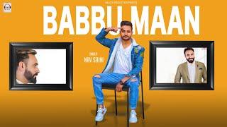 Babbu Maan : Nav Saini | Latest Songs 2018 | New songs