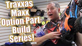 Let’s Build A Killer Monster Truck! Traxxas Maxx Accessory Option Parts - Project Intro | RC Driver