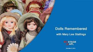 Dolls Remembered with Mary Lee Stallings 