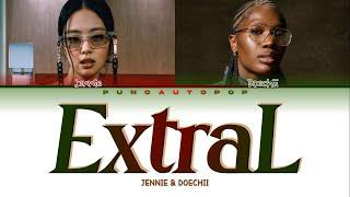 JENNIE & Doechii " ExtraL " Lyrics (ColorCoded/ENG/HAN/ROM/가사)