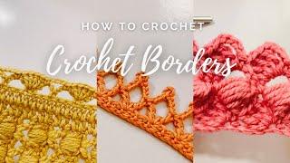 How to Crochet Compilation #1  Crochet Borders The Crochet Shop by Nanno