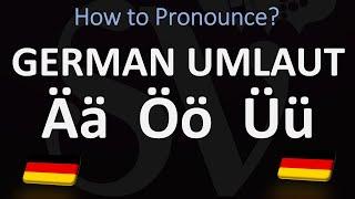 How To Pronounce Ä, Ö, Ü - GERMAN UMLAUTS