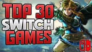 TOP 30 Nintendo Switch Games of All Time | 2025