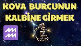 Kova Burcunun Kalbine Girmek