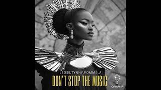 Tynny, POMMÉLA, Leose - Dont Stop the Music (Extended Mix)