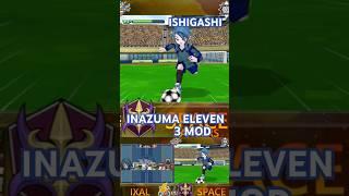 ISHIGASHI MOD INAZUMA ELEVEN 3 GREAT ROAD OF HEROES #inazumaeleven3 #inazumaeleven