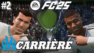 EA SPORT FC 25 MODE CARRIÈRE: 2 GRANDS CHAMPIONS - ZINÉDINE ZIDANE & L'OM #2