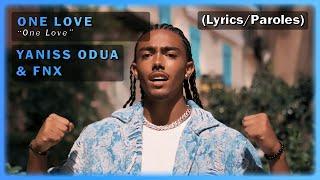 YaniSs Odua & FNX - One Love (English/Français Lyrics/Paroles)