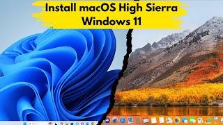 How to Install macOS High Sierra in Windows PC | macOS High Sierra in Windows 11 (2025)