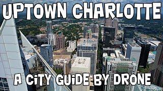 Uptown Charlotte 4K / A City Guide by Drone /Up Close to the Queen City (Mavic Air 2S Drone Footage)