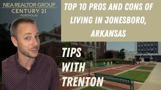 Top 10 PROS and CONS of living in Jonesboro, AR