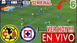 AMÉRICA VS. CRUZ AZUL EN VIVO, Donde Ver, A que hora Juega América vs Cruz Azul, Semifinal PARTIDO