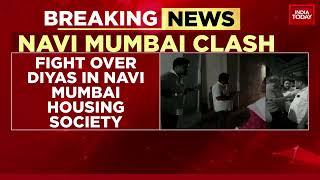 Communal Clashes Erupt Over Diwali Celebrations In Navi Mumbai, Maharashtra | India Today