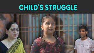 Child's Struggle | Rohit R Gaba