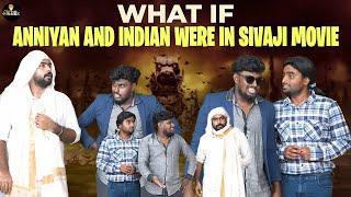 What If Anniyan and Indian were in Sivaji movie | Shankar Universe | Vikkals