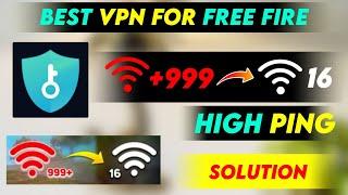 Free Fire Best VPN  Free​ Fire High Ping +999 Problem Solution |  VPN Window- Super Internet VPN