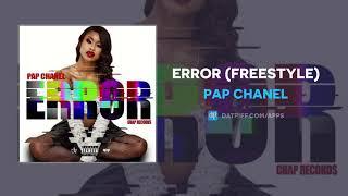 PAP Chanel - Error (Freestyle) (AUDIO)