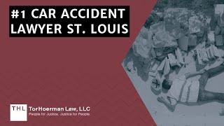 #1 Car Accident Lawyer St. Louis