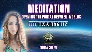 Meditation to activate the celestial body 1111HZ  396HZ - Orelia Cohen