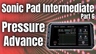 How To Tune Pressure Advance With Your Sonic Pad - Sonic Pad Intermediate Part 6