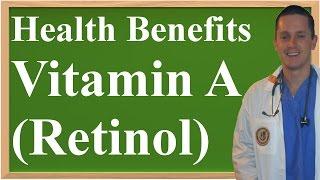 Health Benefits of Vitamin A (Retinol) [Updated Version]