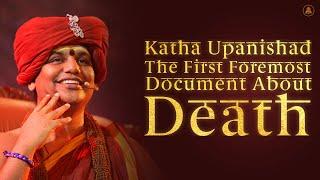 Katha Upanishad, The First, Foremost Document About Death | Nithyananda Satsang | 10 May 2015