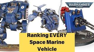 What's the Best Ride? Space Marine Vehicle Tier List | Warhammer 40k