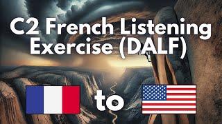 DALF C2 Bilingual Listening Exercises | French to English