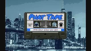 Phat Tape 1994 East Coast Hip Hop volume 1