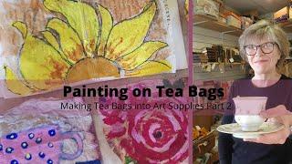 Painting on Tea Bags: How to make art supplies from tea bags, part 2