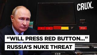 ‘Nukes Are Ready’ Warns Russia As It Evokes “Red Button”, Rejects Idea Of NATO-Like Bloc With China