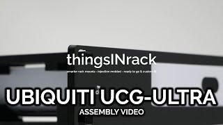 Ubiquiti UCG-ULTRA | thingsINrack assembly video