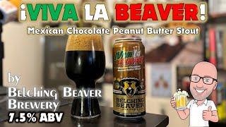 ¡𝗩𝗶𝘃𝗮 𝗟𝗮 𝗕𝗲𝗮𝘃𝗲𝗿! by 𝐁𝐞𝐥𝐜𝐡𝐢𝐧𝐠 𝐁𝐞𝐚𝐯𝐞𝐫 𝐁𝐫𝐞𝐰𝐞𝐫𝐲 | Chad'z Beer Reviews ep1432