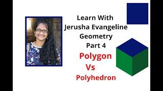 Geometry part 4- polygon vs polyhedron|Learn with Jerusha Evangeline|