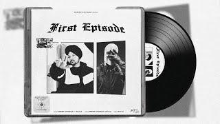 First Episode - Preet Dhindsa ft. RAIYA (Official Video) Mafia Style Music