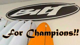 Bilt for Champions!! (Bilt Surfboards)