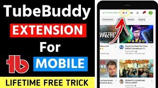 TubeBuddy Extension Mobile Me Kaise Download Kare | How To install TubeBuddy in Mobile | TubeBuddy