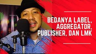 Perbedaan Label Musik, Aggregator, Publisher, dan LMK | NGOBROLIN MUSIK