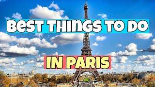 The BEST THINGS to do in Paris | Travel Guide 2023