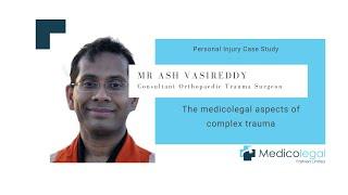 Medicolegal Challenges with Complex Trauma - Personal Injury Case Study