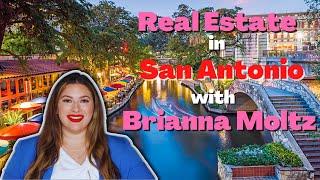 Welcome to My Channel! Brianna Moltz - San Antonio Real Estate