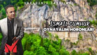 Karadeniz Şarkıları - İsmail Cumhur - Oynayalım Horonları (Full Albüm)