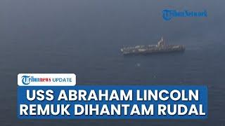 Yaman Garang! Kapal Induk USS Abraham Lincoln Dihantam Rudal YAF, 2 Kapal Perusak AS Ditenggelamkan