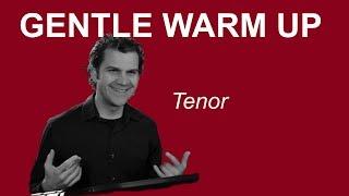 Gentle Singing Warm Up - Tenor Range