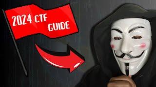 Capture the Flag Beginner Guide 2024 - Become A Hacker!