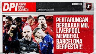 MAN UTD BERTARUNG DEMI KEMENANGAN, LIVERPOOL MEMBEKU, ARSENAL MEMBUMI, BARCA PESTA - DPI - EPS 1413