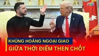 Tiêu điểm: Diễn biến mới nhất sau cuộc tranh cãi nảy lửa giữa 2 tổng thống Donald Trump và Zelensky